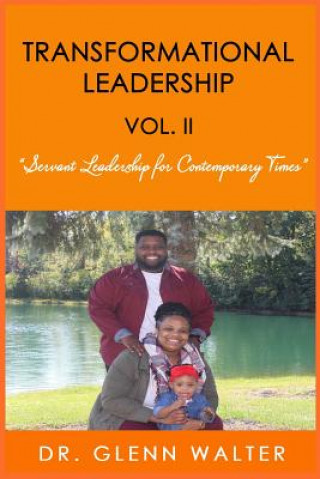 Knjiga Transformational Leadership: Volume II Glenn Walter