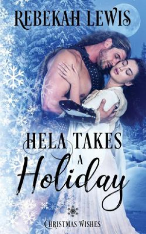 Carte Hela Takes a Holiday Rebekah Lewis