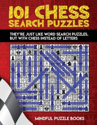 Knjiga 101 Chess Search Puzzles: They Mindful Puzzle Books