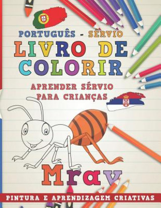 Carte Livro de Colorir Portugu?s - Sérvio I Aprender Sérvio Para Crianças I Pintura E Aprendizagem Criativas Nerdmediabr