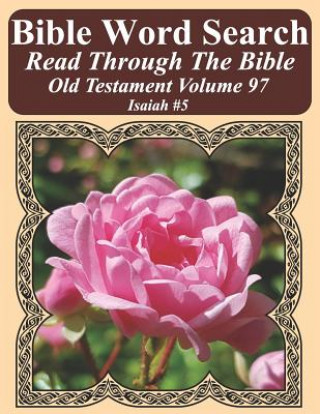 Kniha Bible Word Search Read Through The Bible Old Testament Volume 97: Isaiah #5 Extra Large Print T W Pope
