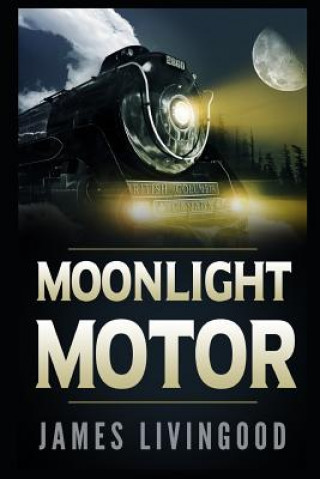 Knjiga Moonlight Motor James Livingood