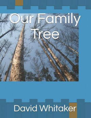 Libro Our Family Tree David Whitaker