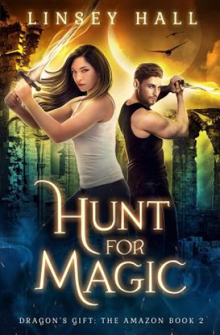 Knjiga Hunt for Magic Linsey Hall