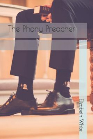 Book The Phony Preacher Elizabeth White