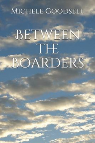 Knjiga Between the Boarders Michele Goodsell