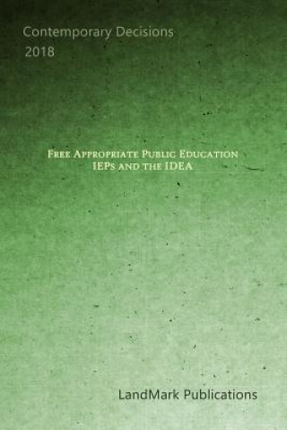 Kniha Free Appropriate Public Education: IEPs and the Idea Landmark Publications