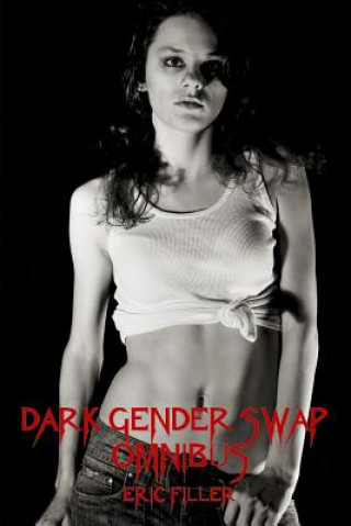 Carte Dark Gender Swap Omnibus Eric Filler