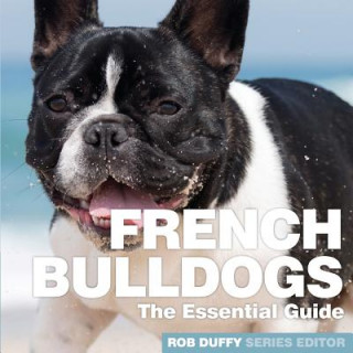 Kniha French Bulldogs Robert Duffy
