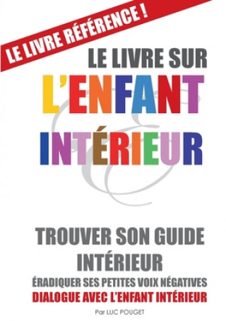 Kniha Livre sur l'Enfant Interieur (couverture souple) Luc Pouget