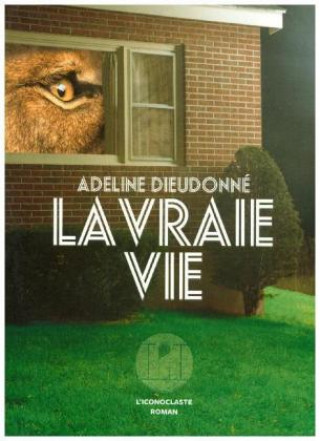 Knjiga La vraie vie Adeline Dieudonne