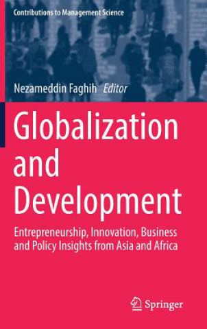 Книга Globalization and Development Nezameddin Faghih