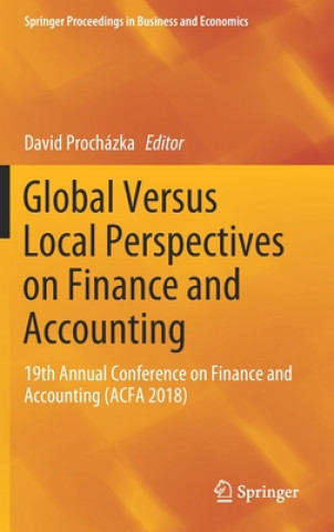 Kniha Global Versus Local Perspectives on Finance and Accounting David Procházka