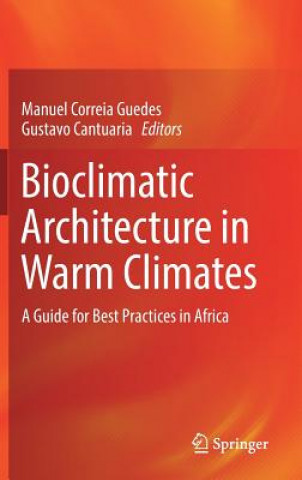Carte Bioclimatic Architecture in Warm Climates Manuel Correia Guedes