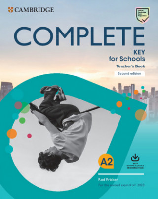 Könyv Complete Key for Schools. Teacher's Book with Downloadable Class Audio and Teacher's Photocopiable Worksheets. Second Edition Rod Fricker