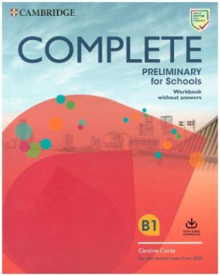 Carte Complete Preliminary for Schools. Workbook without answers with Audio Download Caroline Cooke