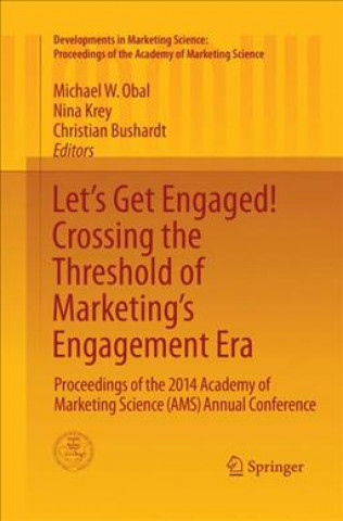 Книга Let's Get Engaged! Crossing the Threshold of Marketing's Engagement Era Michael W. Obal