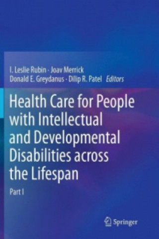 Könyv Health Care for People with Intellectual and Developmental Disabilities across the Lifespan I. Leslie Rubin