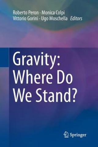 Kniha Gravity: Where Do We Stand? Monica Colpi