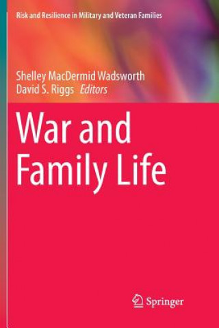 Knjiga War and Family Life Shelley Macdermid Wadsworth