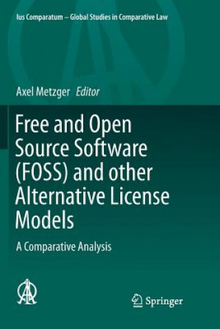 Kniha Free and Open Source Software (FOSS) and other Alternative License Models Axel Metzger