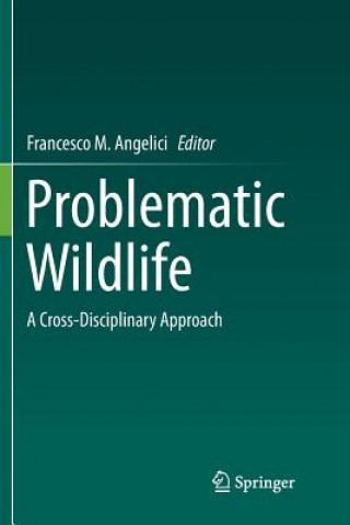 Książka Problematic Wildlife Francesco M. Angelici