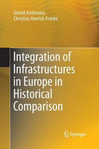 Książka Integration of Infrastructures in Europe in Historical Comparison Gerold Ambrosius