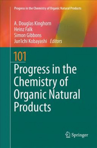 Książka Progress in the Chemistry of Organic Natural Products 101 A. D. Kinghorn