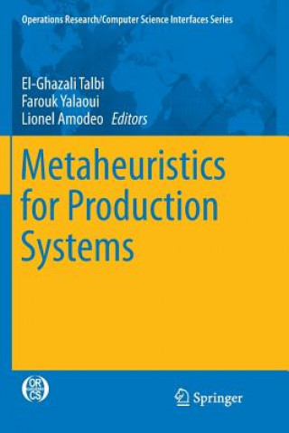 Kniha Metaheuristics for Production Systems Lionel Amodeo