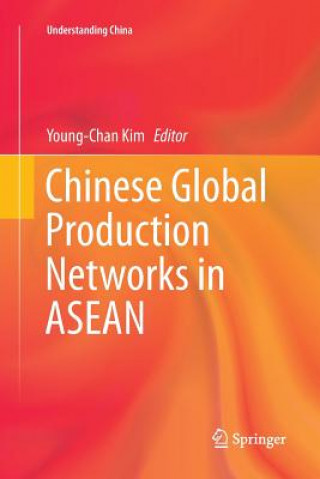 Carte Chinese Global Production Networks in ASEAN Young-Chan Kim