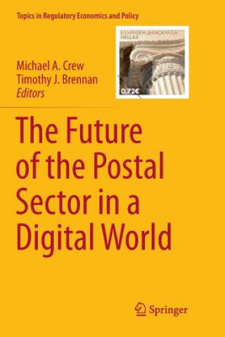 Libro Future of the Postal Sector in a Digital World Timothy J. Brennan