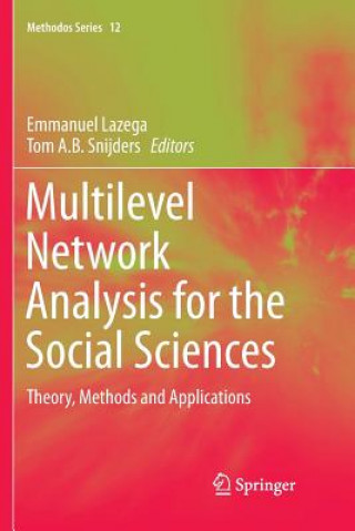 Livre Multilevel Network Analysis for the Social Sciences Emmanuel Lazega