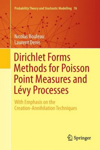 Könyv Dirichlet Forms Methods for Poisson Point Measures and Levy Processes Nicolas Bouleau