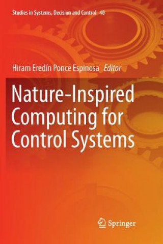 Kniha Nature-Inspired Computing for Control Systems Hiram Eredín Ponce Espinosa