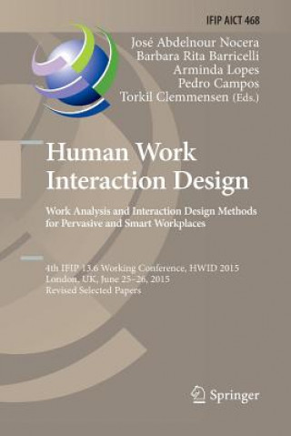 Libro Human Work Interaction Design: Analysis and Interaction Design Methods for Pervasive and Smart Workplaces José Abdelnour-Nocera