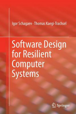 Knjiga Software Design for Resilient Computer Systems Igor Schagaev