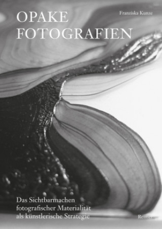 Kniha Opake Fotografien Franziska Kunze
