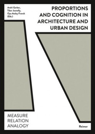 Kniha Proportions and Cognition in Architecture and Urban Design Werner Oechslin