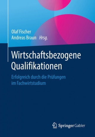 Książka Wirtschaftsbezogene Qualifikationen Olaf Fischer