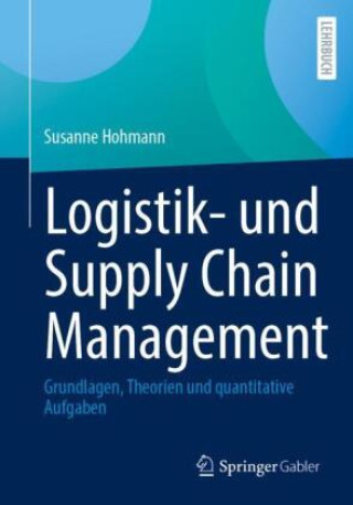 Knjiga Logistik- und Supply Chain Management Susanne Hohmann