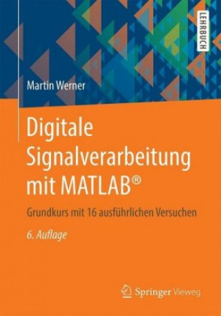 Kniha Digitale Signalverarbeitung mit MATLAB(R) Martin Werner