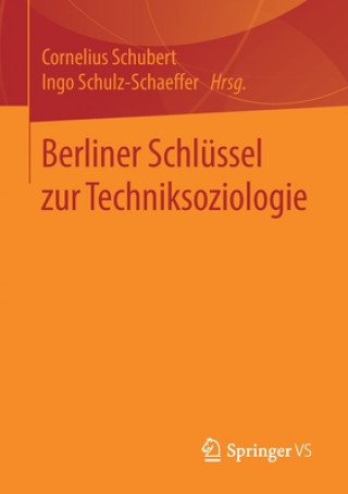 Książka Berliner Schlussel Zur Techniksoziologie Cornelius Schubert