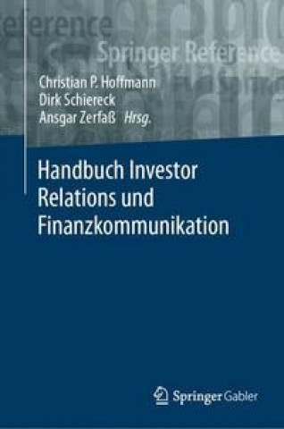 Kniha Handbuch Investor Relations und Finanzkommunikation Christian Hoffmann