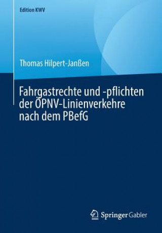 Buch Fahrgastrechte Und -Pflichten Der OEpnv-Linienverkehre Nach Dem Pbefg Thomas Hilpert-Janßen