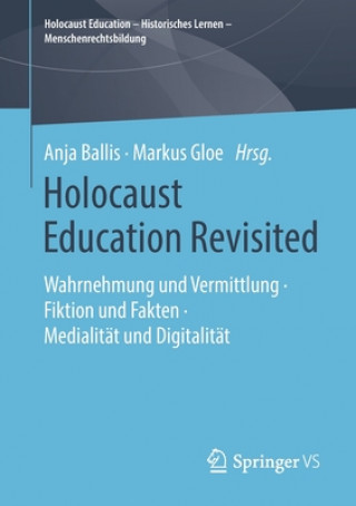 Kniha Holocaust Education Revisited Markus Gloe