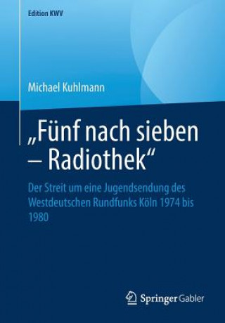 Книга "funf Nach Sieben - Radiothek" Michael Kuhlmann