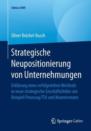 Carte Strategische Neupositionierung Von Unternehmungen Oliver Reichel-Busch