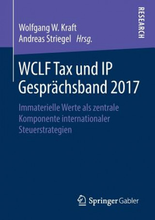 Książka Wclf Tax Und IP Gesprachsband 2017 Wolfgang W. Kraft