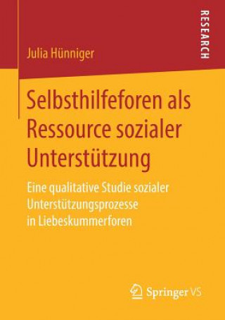 Knjiga Selbsthilfeforen ALS Ressource Sozialer Unterstutzung Julia Hünniger