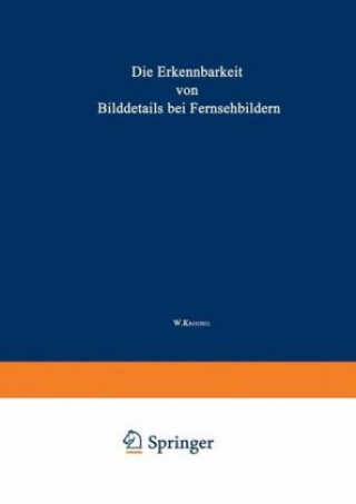 Knjiga Die Erkennbarkeit von Bilddetails bei Fernsehbildern W. Kroebel